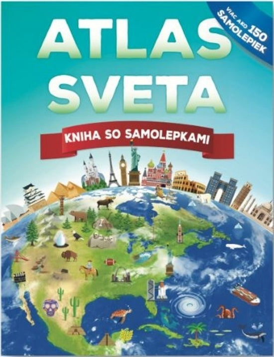 ATLAS SVETA - kniha so samolepkami 6-15R