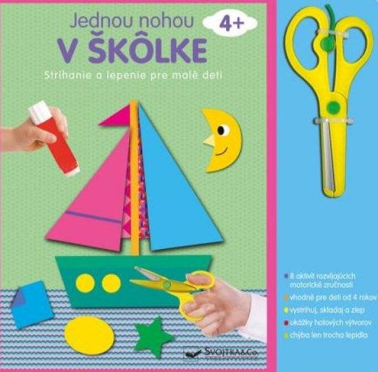 JEDNOU NOHOU V ŠKOLKE STRIHANIE A LEPENIE 4R+