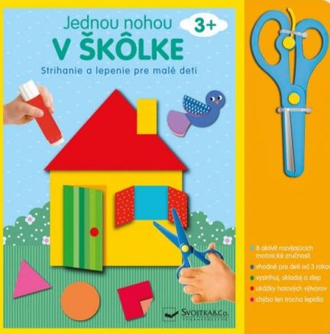 JEDNOU NOHOU V ŠKOLKE STRIHANIE A LEPENIE 3R+