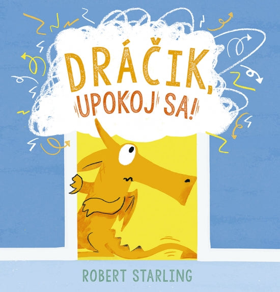 DRÁČIK, UPOKOJ SA! 18M