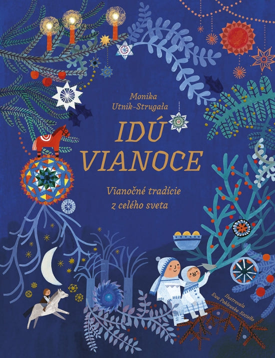 IDÚ VIANOCE: VIANOČNÉ TRADÍCIE Z CELÉHO SVETA 7R