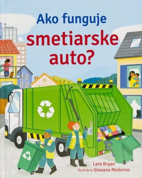 AKO FUNGUJE SMETIARSKE AUTO?