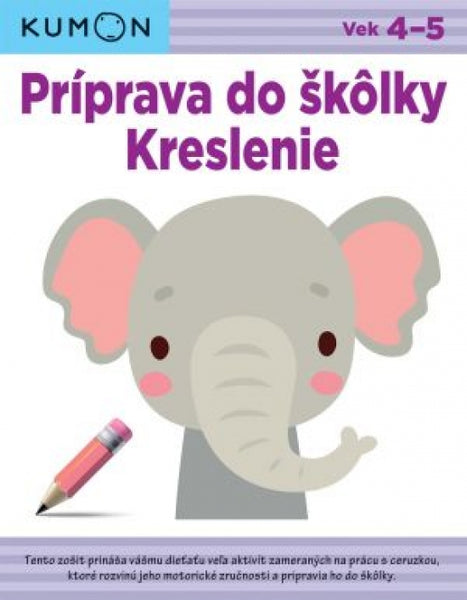 KRESLENIE PRÍPRAVA DO ŠKOLKY 4-5R