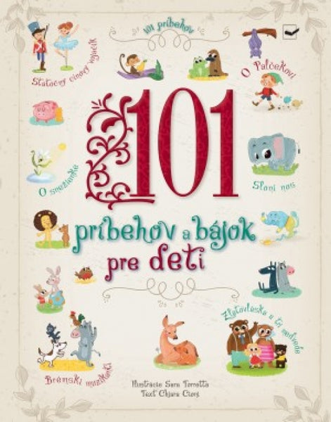 101 PRÍBEHOV A BÁJOK PRE DETI 3R+