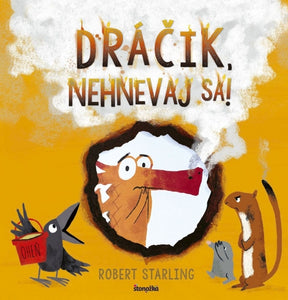 DRÁČIK NEHNEVAJ SA! 18M