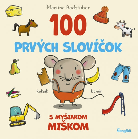 100 PRVÝCH SLOVÍČOK S MYŠIAKOM MIŠKOM 2R